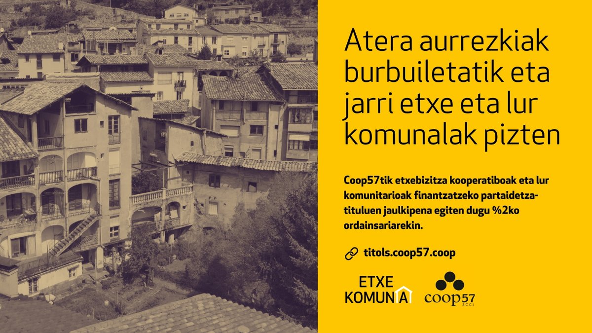 🏘️Etxebizitza kooperatiboa finantzatzeko partaidetza-tituluak atera ditugu, urteko %2ko ordainsariarekin.🌿Aurrezkia  etxebizitza kooperatiboa finantzatzeko eta lurra erabilera sozial eta komunitarioetarako babesteko tresna bihurtzea proposatzen dizuegu.
📎titols.coop57.coop/eu
