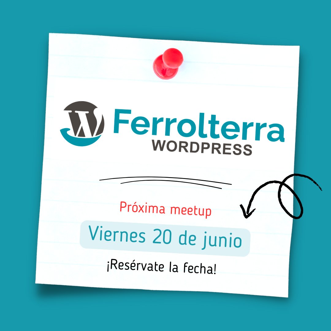 ¿Te vienes a acabar el curso con nosotros? 
Última Meetup Ferrolterra WordPress de la temporada. 
¡No te la pierdas!📅👇