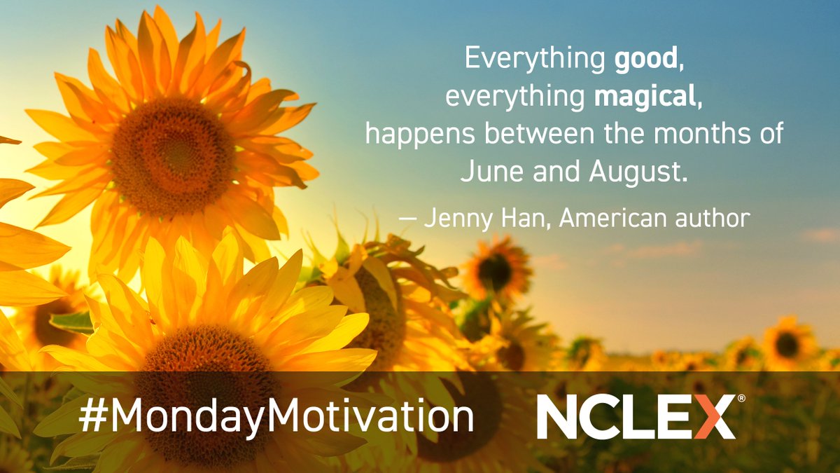 Good luck to everyone studying for the NCLEX this summer!

“Everything good, everything magical, happens between the months of June and August.”
~ Jenny Han