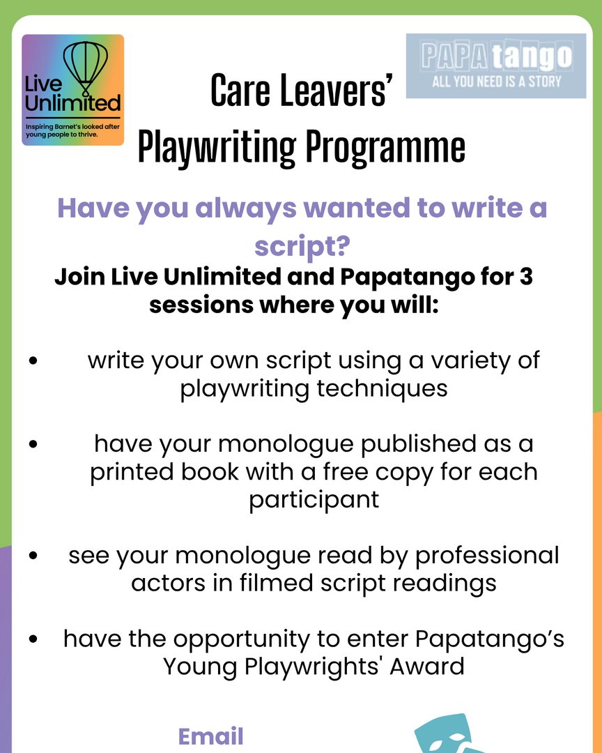 PapatangoTC's tweet image. We are looking forward to bringing our free #GoWrite programme to @liveUnLTDbarnet later this year, and they've just shared their lovely posters with us. We'll be turning young care leavers into published and performed playwrights! #AllYouNeedIsAStory
