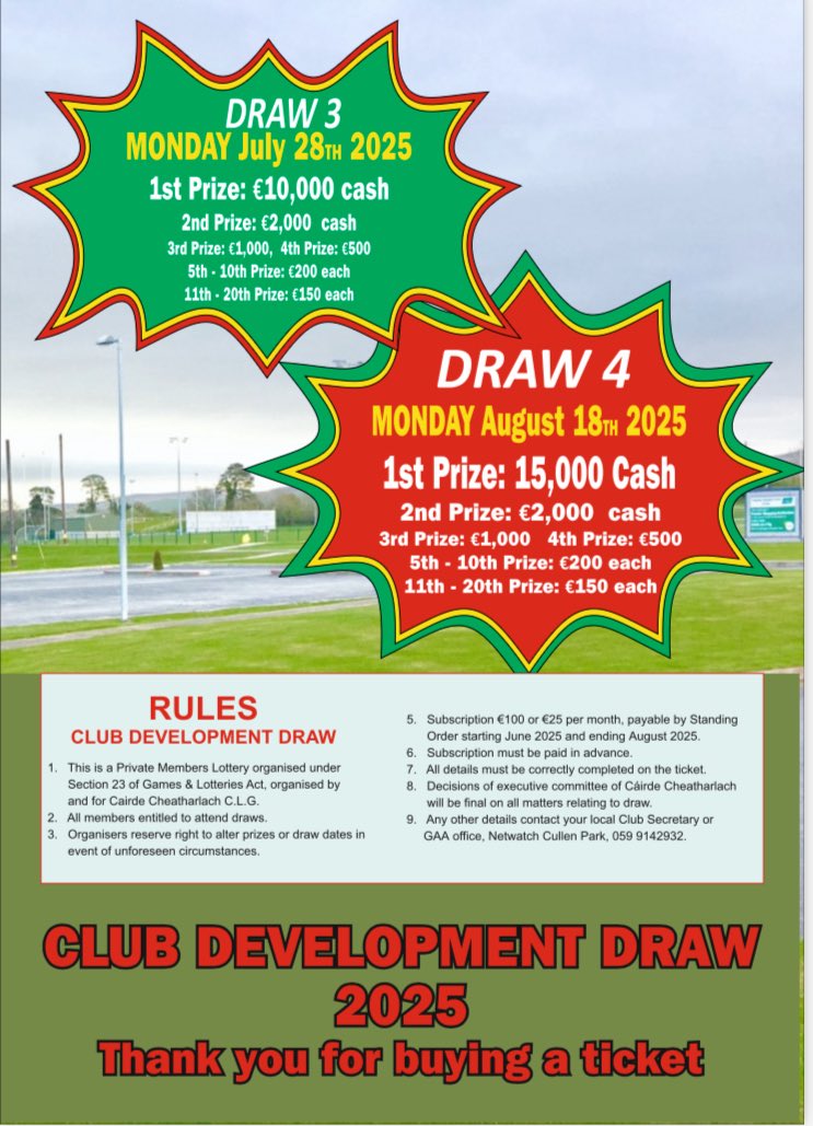 📢2025 Club Development Draw Tickets are now on sale from clubs.  

💵Top Prize in the first 3 Draws is €10,000 with €15,000 in the August Draw. There are 80 prizes in total to be won  

⏰First draw: Mon 9 June

🙏Why not buy a ticket yourself or share one with family/friends.