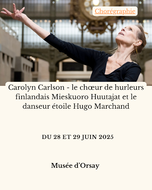 Paris Paris (@parisparisfr) on Twitter photo À ne pas manquer : les 28 et 29 juin 2025, Carolyn Carlson clôturera la saison au <a href="/MuseeOrsay/">Musée d'Orsay</a>. Elle investira, pour l’occasion, la nef avec les danseurs de sa compagnie, le chœur de hurleurs finlandais Mieskuoro Huutajat et la participation exceptionnelle du danseur étoile Hugo À ne pas manquer : les 28 et 29 juin 2025, Carolyn Carlson clôturera la saison au <a href="/MuseeOrsay/">Musée d'Orsay</a>. Elle investira, pour l’occasion, la nef avec les danseurs de sa compagnie, le chœur de hurleurs finlandais Mieskuoro Huutajat et la participation exceptionnelle du danseur étoile Hugo