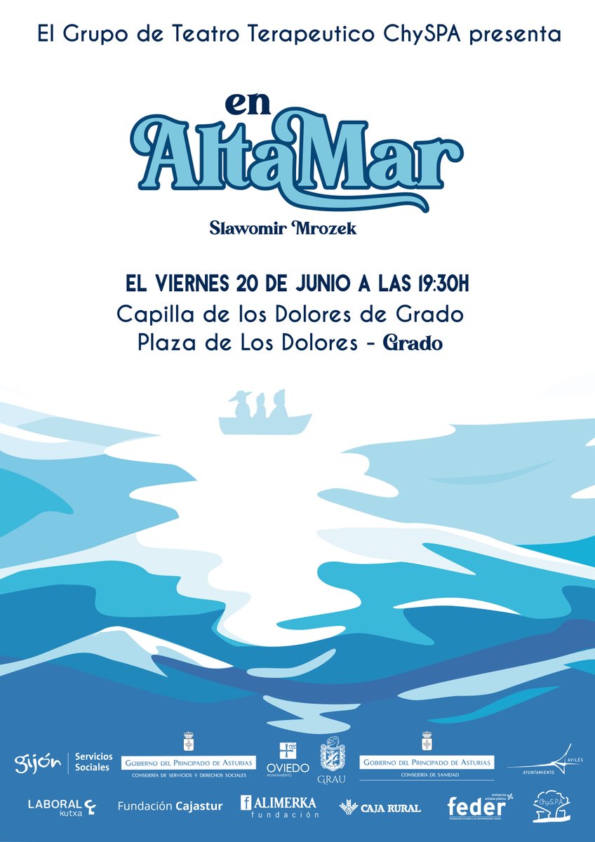 El Grupo de Teatro Terapéutico ChySPA vuelve a escena con la obra “En Alta Mar”, el viernes, 20 de junio a las 19:30h, en La Capilla de Los Dolores en Grado.

¡Te esperamos para reír, pensar y disfrutar juntos del teatro!