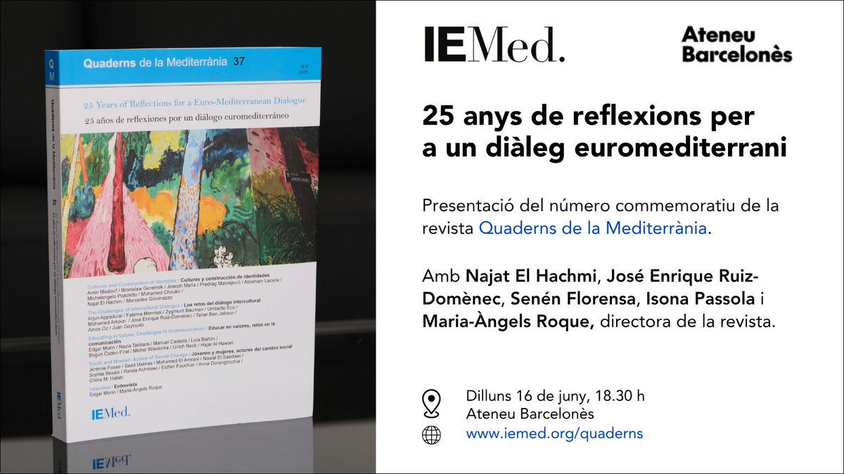 IEMed (@iemed_) on Twitter photo 📢 Presentació edició especial de Quaderns de la Mediterrània ‼️
Després d'un quart de segle de vida, la revista aplega en un número commemoratiu els intel·lectuals i pensadors més prestigiosos que hi han col·laborat.
📍 <a href="/AteneuBCN/">Ateneu Barcelonès</a>
🗓️ 16/06 | 18.30 h
🌐 iemed.org/events/present… 📢 Presentació edició especial de Quaderns de la Mediterrània ‼️
Després d'un quart de segle de vida, la revista aplega en un número commemoratiu els intel·lectuals i pensadors més prestigiosos que hi han col·laborat.
📍 <a href="/AteneuBCN/">Ateneu Barcelonès</a>
🗓️ 16/06 | 18.30 h
🌐 iemed.org/events/present…