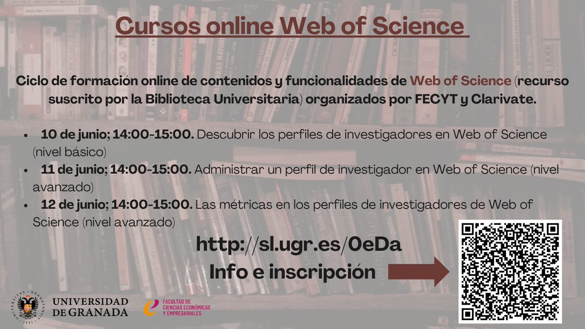 FCCEE UGR (@fcceeugr) on Twitter photo Cursos online sobre WEB OF SCIENCE recurso suscrito por la <a href="/Biblioteca17920/">bibliotecaUGR Biblioteca Universitaria Granada</a> y organizados por FECYT y Clarivate los días 10, 11 y 12 de junio de 14 a 15 horas. Inscribete en el Qr 👇👇👇 Cursos online sobre WEB OF SCIENCE recurso suscrito por la <a href="/Biblioteca17920/">bibliotecaUGR Biblioteca Universitaria Granada</a> y organizados por FECYT y Clarivate los días 10, 11 y 12 de junio de 14 a 15 horas. Inscribete en el Qr 👇👇👇