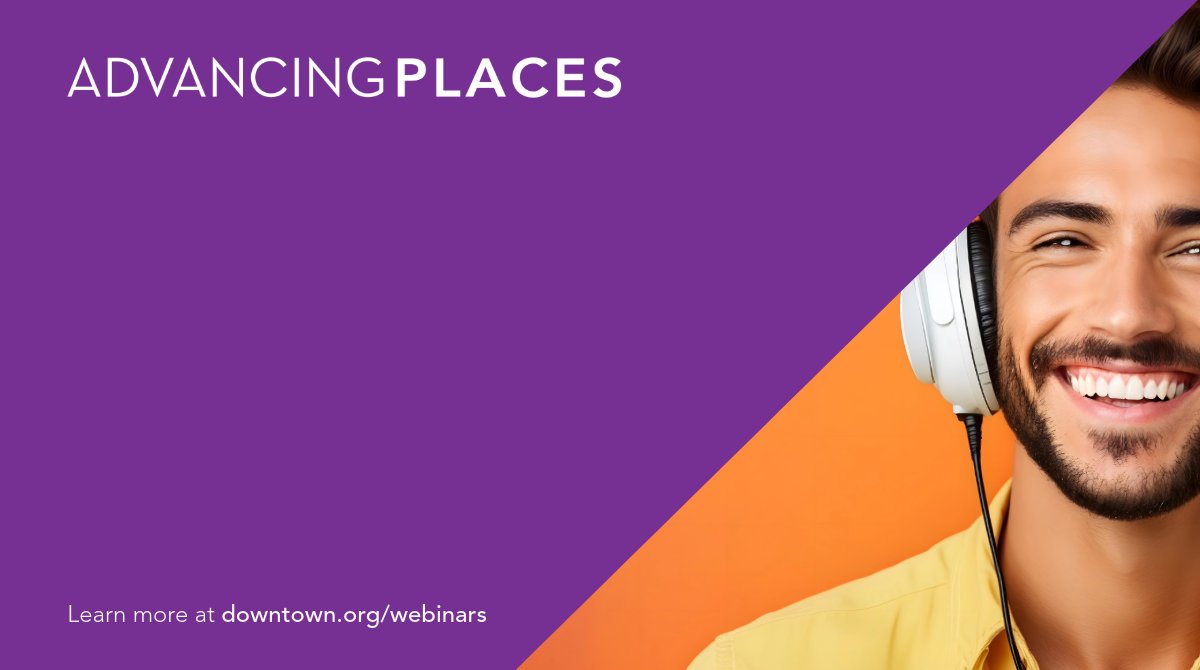 Didn't catch our Advancing Places webinars live? No problem! Access on-demand recordings anytime, anywhere. Learn on your schedule, at your own pace – and it's FREE for members! Explore our library: downtown.org/webinars/