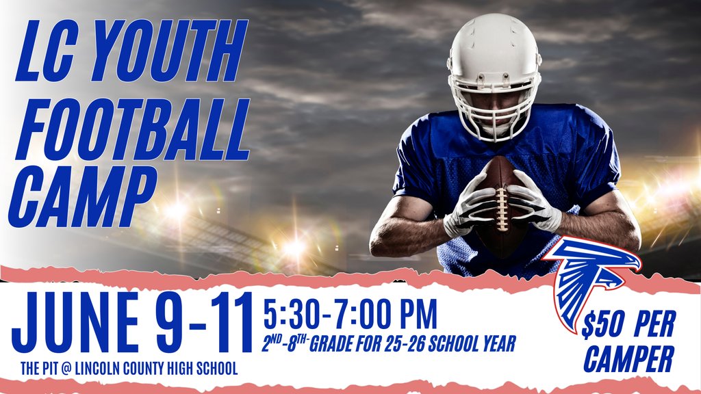 Lincoln Co. HS (@lchsfalcons) on Twitter photo ๐ LC Youth Football Camp ๐
๐
June 9โ11
๐ 5:30 PM โ 7:00 PM
๐ In the Pit
๐ฏ Open to upcoming 2ndโ8th graders
๐ฒ $50 per camper
๐ง Questions? Contact Eddie Cunningham at eddie.cunningham@lcdoe.org ๐ LC Youth Football Camp ๐
๐
June 9โ11
๐ 5:30 PM โ 7:00 PM
๐ In the Pit
๐ฏ Open to upcoming 2ndโ8th graders
๐ฒ $50 per camper
๐ง Questions? Contact Eddie Cunningham at eddie.cunningham@lcdoe.org