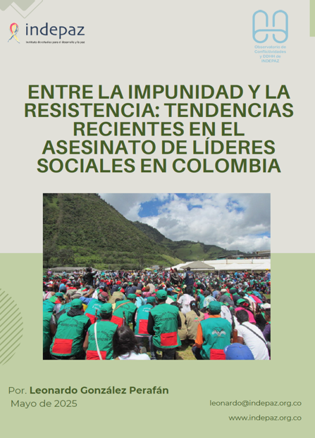 Entre la impunidad y la resistencia: tendencias recientes en el asesinato de líderes sociales en Colombia
Por Leonardo González
Director de Indepaz

Resumen
Este informe analiza las tendencias recientes en los homicidios de líderes sociales en Colombia entre 2016 y 2025, con base