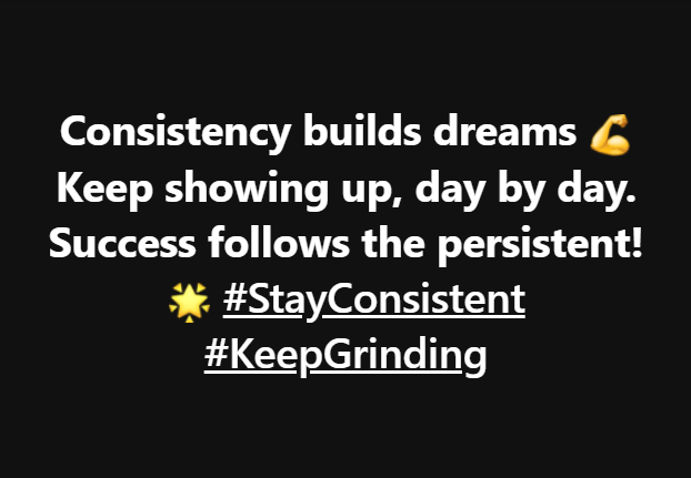 Consistency builds dreams 📷 Keep showing up, day by day. Success follows the persistent! 📷 #StayConsistent #KeepGrinding