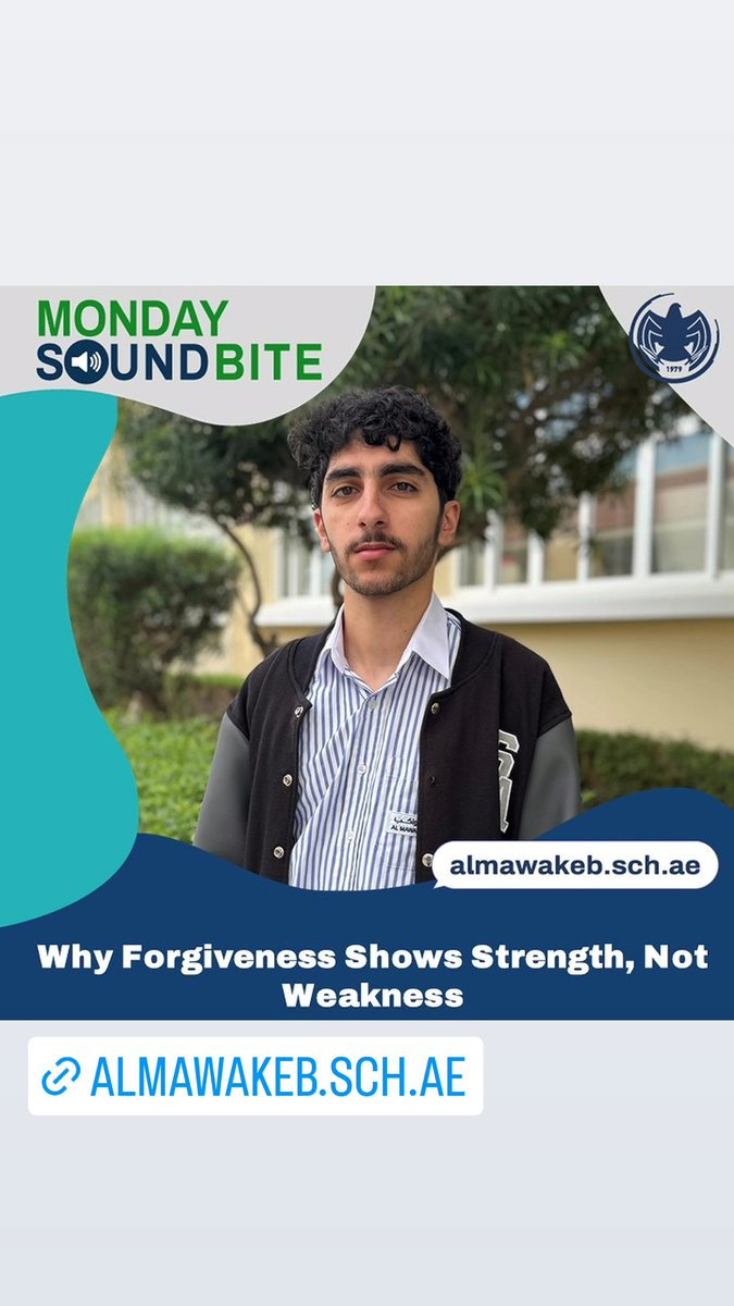 Grade 12 student Sultan Alzarooni emphasizes that forgiveness is a powerful sign of strength—it allows us to move forward with lighter hearts, let go of anger, and embrace opportunities for growth and healing. Visit almawakeb.sch.ae to see the soundbite. #Mondaysoundbites