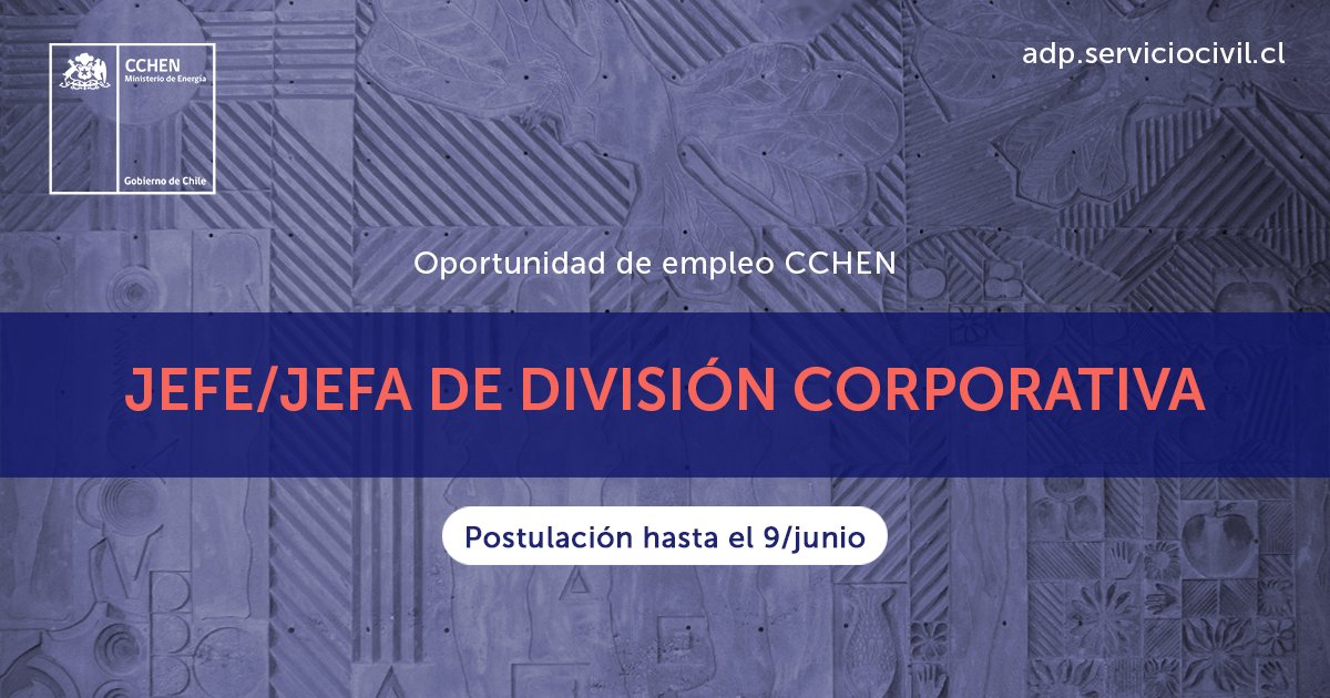 CCHEN Nuclear 🇨🇱 (@cchen_gob) on Twitter photo En <a href="/cchen_gob/">CCHEN Nuclear 🇨🇱</a> buscamos un jefe o jefa para nuestra División Corporativa.
🎯 Su misión: administrar la infraestructura y los servicios de apoyo de la organización, abarcando activos, finanzas, logística y tecnologías.
Postula hasta el 9/junio 2025 ➡️ bit.ly/3SuElRp En <a href="/cchen_gob/">CCHEN Nuclear 🇨🇱</a> buscamos un jefe o jefa para nuestra División Corporativa.
🎯 Su misión: administrar la infraestructura y los servicios de apoyo de la organización, abarcando activos, finanzas, logística y tecnologías.
Postula hasta el 9/junio 2025 ➡️ bit.ly/3SuElRp
