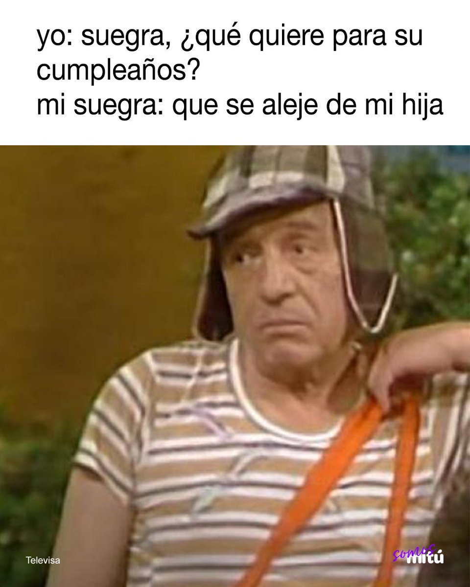 Es que no me tienen paciencia 😅 #memes #suegra #nomms #elchavodelocho  #humor #memes, image size:960x1200