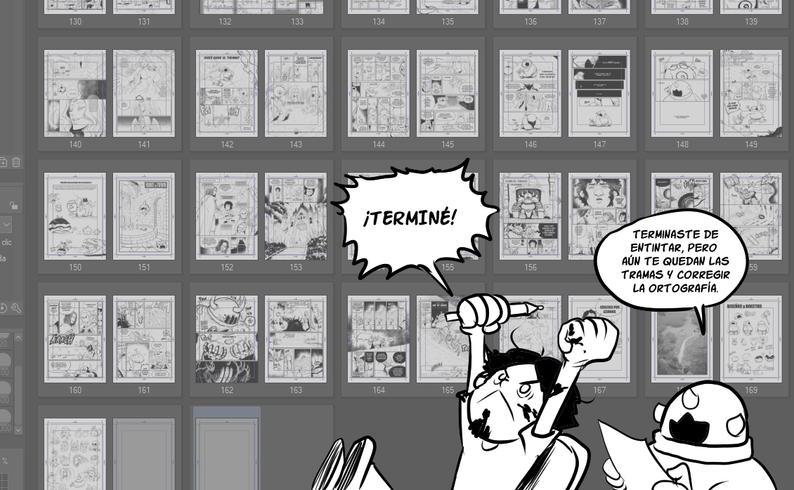 Terminé de entintar por fin!!!!!!
Para este mes lo tengo acabado del todo el tomo de "Hunt to Town"