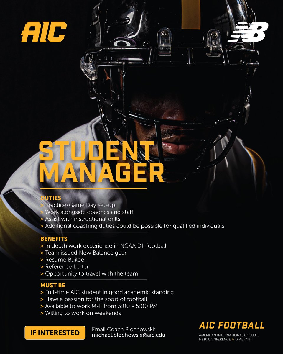 AIC FB (@aicfootball) on Twitter photo Come be a part of the Program 🏈
We are looking for dedicated student managers to help get our team ready for gamedays!
Contact our Defensive Coordinator and Associate Head Coach at Michael.blochowski@aic.edu to apply
Go Jackets! Come be a part of the Program 🏈
We are looking for dedicated student managers to help get our team ready for gamedays!
Contact our Defensive Coordinator and Associate Head Coach at Michael.blochowski@aic.edu to apply
Go Jackets!