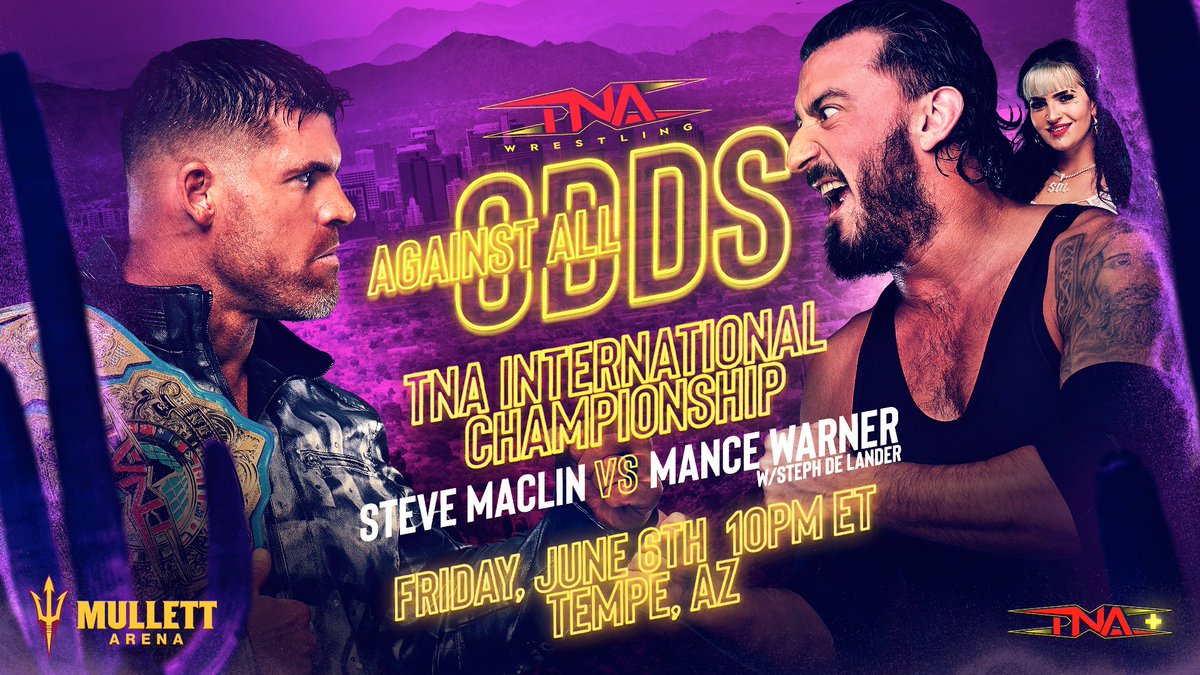 TNA Wrestling (@thisistna) on Twitter photo .<a href="/SteveMaclin/">Steve Maclin</a> vs. <a href="/ManceWarner/">Mance Warner</a> for the TNA International Championship at #TNAAgainstAllOdds!
Friday, June 6 LIVE from Mullett Arena in Tempe, AZ LIVE on TNA+.
Get tickets NOW: ticketmaster.com/tna-wrestling-… .<a href="/SteveMaclin/">Steve Maclin</a> vs. <a href="/ManceWarner/">Mance Warner</a> for the TNA International Championship at #TNAAgainstAllOdds!
Friday, June 6 LIVE from Mullett Arena in Tempe, AZ LIVE on TNA+.
Get tickets NOW: ticketmaster.com/tna-wrestling-…