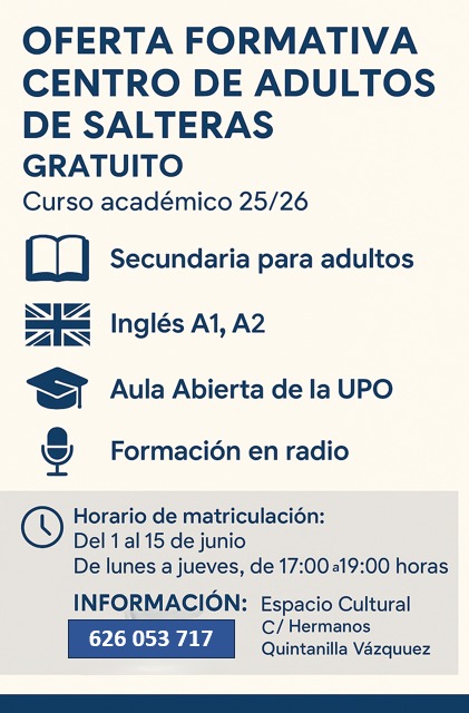 📚 ¡ATENCIÓN, SALTERAS!
Desde mañana hasta el 🗓️15 de junio está abierto el plazo de matriculación en el Centro de Adultos para el curso 2025-2026.
¿Quieres retomar tus estudios, aprender algo nuevo o seguir creciendo?
🎓 ¡Este es tu momento!

#Salteras #Aprende