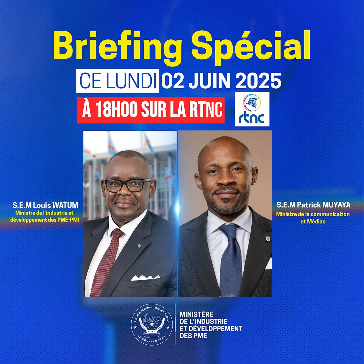 MinIndPME2's tweet photo. Briefing Spécial
#BriefingSpécial
#RTNC
#LouisWatum
#PatrickMuyaya
#GouvernementRDC
#IndustrieRDC
#PMEPMI
#CommunicationRDC
#DéveloppementÉconomique
#MinistèreIndustrieRDC
#MinistèreCommunicationRDC
#MadeInRDC
#EconomieRDC
#RDCAvance
#LeadershipRDC
#RDCTalent
#RTNCLive
#InfoRDC
#PolitiqueRDC
#RDCToday
@Presidence_RDC @PrimatureRDC @SuminwaJudith @LouisWKabamba @Naguikayembe_ @up_dominique