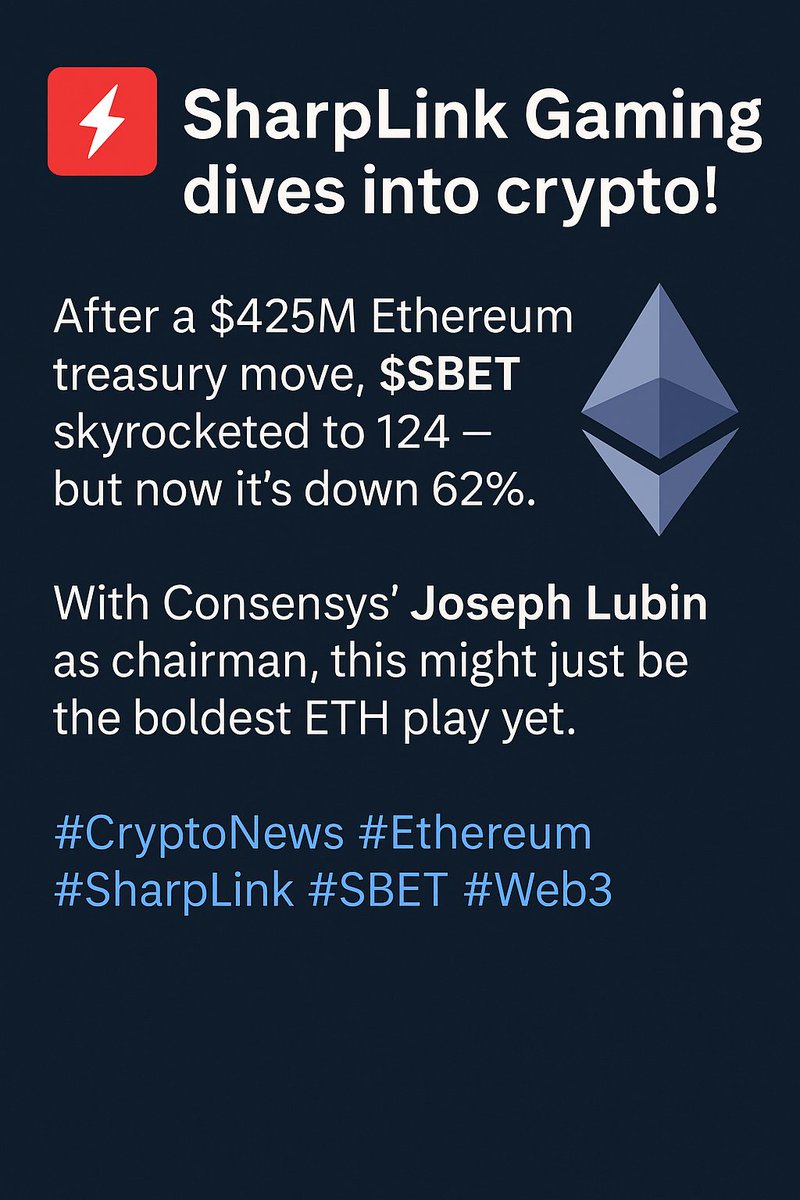 CipherPulse568's tweet image. 🚨 SharpLink Gaming dives into crypto!

After a $425M Ethereum treasury move, $SBET skyrocketed to $124  -  but now it&apos;s down 62%.
With Consensys&apos; Joseph Lubin as chairman, this might just be the boldest ETH play yet.

#CryptoNews #Ethereum #SharpLink #SBET #Web3 #DeFi