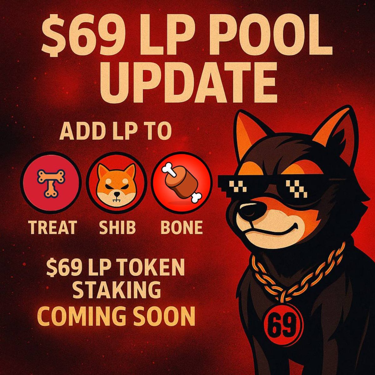 69onShibarium's tweet photo. 🚨 $69 LP Pool Update 🚨

Got $69? Put it to work! 🔥
Add LP to $TREAT, $SHIB &amp; $BONE pools! on @ShibaSwapDEX
💧 Deepen liquidity
💎 Strengthen our foundation

🛠️ $69 LP Token Staking coming soon — earn while you support!
#69Token #Shibarium #Liquidity #Staking #SHIB #TREAT #BONE https://t.co/WHJX8n5r6E