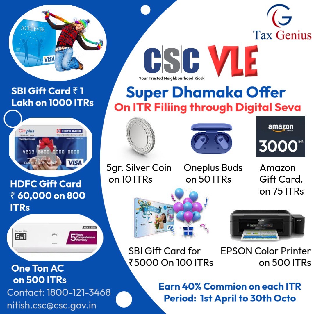 CSCeGov (@cscegov_) on Twitter photo VLE SUPER DHAMAKA OFFER...
File ITR for FY 2024-25 & WIN Exciting Prizes.
Contest Valid till 30th October, 2025...
For any queries, call us at 1800-121-3468 or write to nitish.csc@csc.gov.in
#IncomeTax #FinancialInclusion #ITRFiling #CSC #TaxGenius #CSCFinance #DigitalIndia VLE SUPER DHAMAKA OFFER...
File ITR for FY 2024-25 & WIN Exciting Prizes.
Contest Valid till 30th October, 2025...
For any queries, call us at 1800-121-3468 or write to nitish.csc@csc.gov.in
#IncomeTax #FinancialInclusion #ITRFiling #CSC #TaxGenius #CSCFinance #DigitalIndia