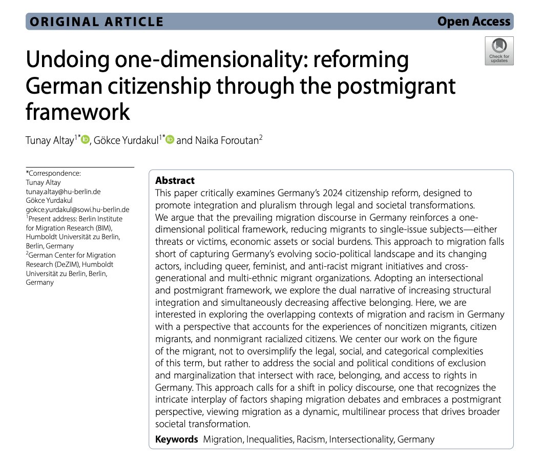 Tunay Altay (@tunayaltay1) on Twitter photo New paper out! ✨ We critically examine Germany’s 2024 citizenship reform and call for a shift from one-dimensional migration discourse to a postmigrant perspective—viewing migration as a dynamic, multilinear force shaping broader societal transformation.
…tivemigrationstudies.springeropen.com/articles/10.11… New paper out! ✨ We critically examine Germany’s 2024 citizenship reform and call for a shift from one-dimensional migration discourse to a postmigrant perspective—viewing migration as a dynamic, multilinear force shaping broader societal transformation.
…tivemigrationstudies.springeropen.com/articles/10.11…