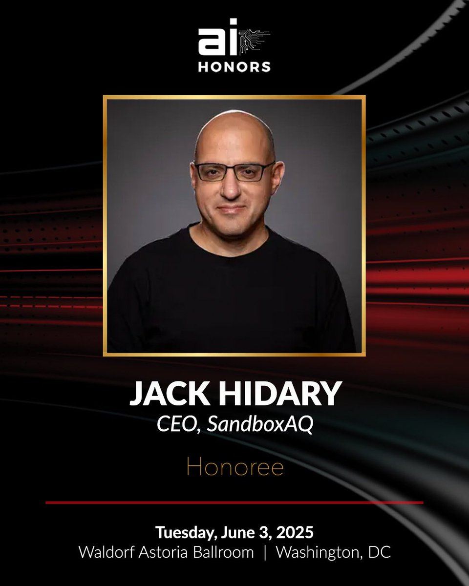 We’re proud to honor <a href="/jackhidary/">Ⓙⓐⓒⓚ Ⓗⓘⓓⓐⓡⓨ</a>, CEO of <a href="/SandboxAQ/">SandboxAQ</a>, for his groundbreaking work at the intersection of AI and quantum technology. 

His leadership is accelerating real-world solutions in fields like cybersecurity, healthcare, and national defense.

#AIHonors