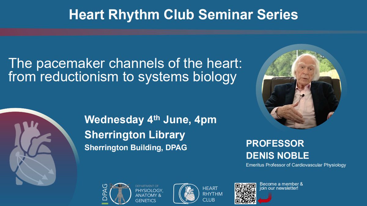 Our first seminar of the term will be delivered by Prof Denis Noble on "The pacemaker channels of the heart: from reductionism to systems biology" this week, on Wednesday the 4th of June at 4pm at the Sherrington Library. As always, a drinks reception will follow for discussion.