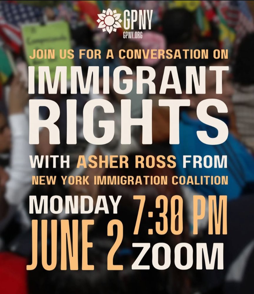 Daniel Lugassy #PassNYHealth 🌻🍎 (@toxdanny) on Twitter photo Immigrant Rights and New
York Politics. Monday, June 2, at 7:30PM EST via Zoom.
Asher Ross, Senior Strategist with <a href="/thenyic/">New York Immigration Coalition (NYIC)</a> who will discuss increasing national threats to immigrant rights, workers, students and organizing efforts in NY.
🔗gpny.org/immigration_ri… Immigrant Rights and New
York Politics. Monday, June 2, at 7:30PM EST via Zoom.
Asher Ross, Senior Strategist with <a href="/thenyic/">New York Immigration Coalition (NYIC)</a> who will discuss increasing national threats to immigrant rights, workers, students and organizing efforts in NY.
🔗gpny.org/immigration_ri…
