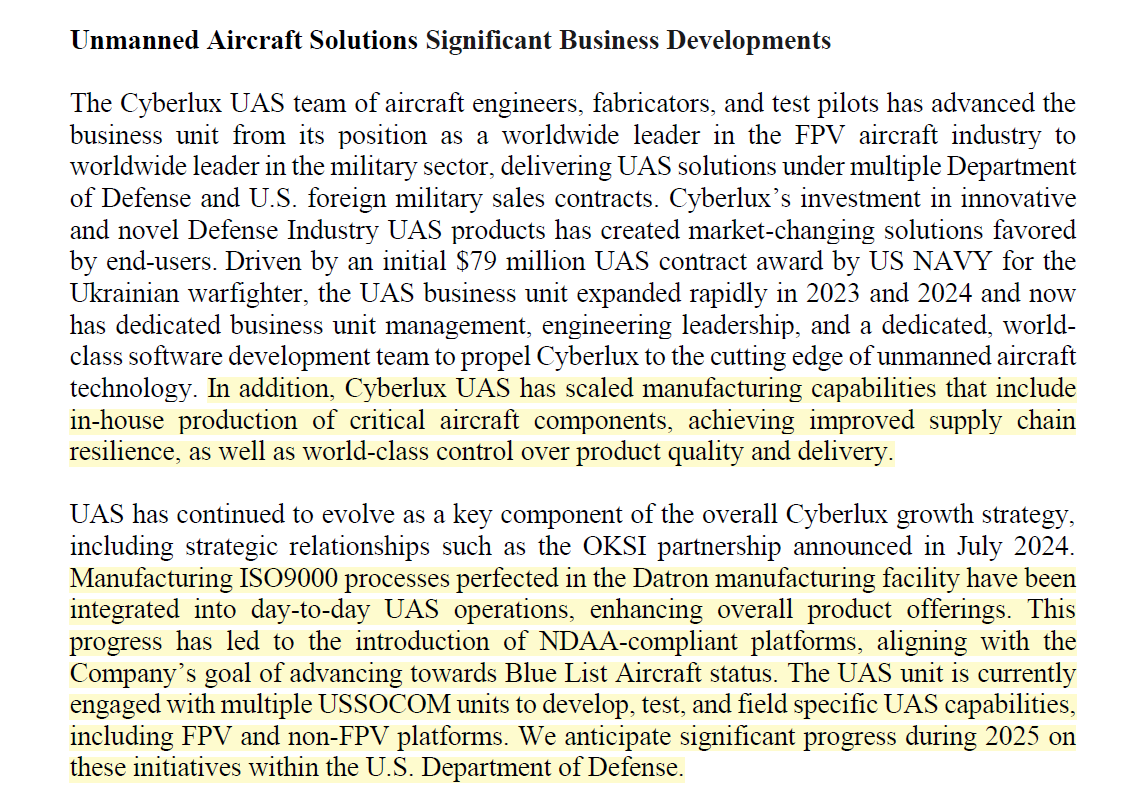 WTF_OS's tweet photo. $CYBL @CyberluxC #CyberluxDefense is one to watch in the US UAS space. They just completed the development of 2  new Group 1 systems, including a heavy-lift platform engineered for the US Special Operations community. - @MDSAdvisor 

Partnered with @TrellisWare & OKSI integrating their low-latency, anti-jam waveform & OMNISCIENCE technology. 

-Finalized a key drone contract modification, positioning the company for significant revenue acceleration in Q2 and beyond. 

-Cyberlux UAS has scaled MFG Capabilities that include in-house production of critical aircraft components. ISO9000 processes integrated. #NDAA Compliant. Working towards Blue UAS status. 

-Working closely with US Special Operations partners including SOF TE24-3 "Thunderstrike" and TE 25-1 Artic Warrior. 

Market Cap is at .5x 2024 revenue. Grok says a 5-20x multiplier for growth focused UAS companies is a more appropriate valuation.