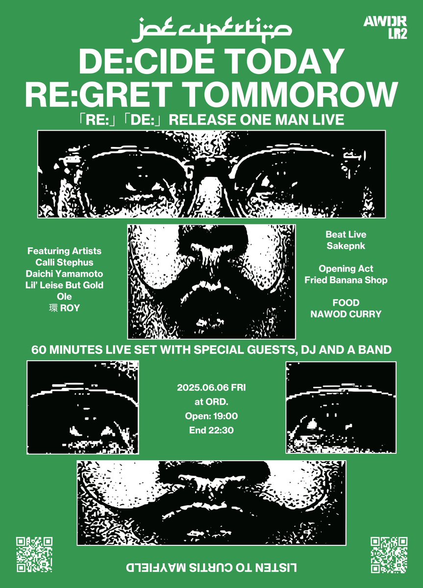 6月6日(金)

"DE:CIDE TODAY
RE:GRET TOMMOROW
AFTER PARTY"

新しくオープンするスポット、代官山ORD.でLIVEです。
大集合よろしくお願いします。🤝