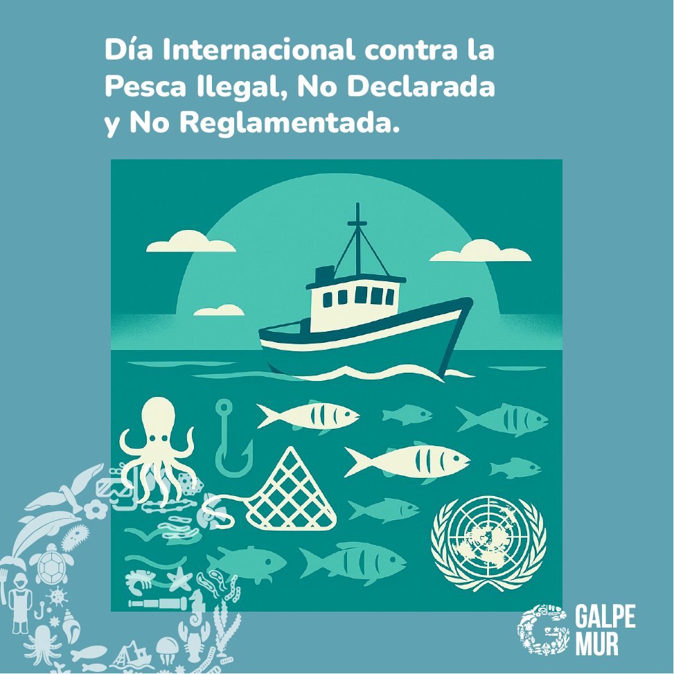 🌍 Hoy es el Día Internacional contra la Pesca Ilegal, No Declarada y No Reglamentada.

Desde #Galpemur defendemos una pesca legal, justa y sostenible.

El mar es vida, comunidad y futuro.

#PescaResponsable #5deJunio #INDNR #EconomíaAzul