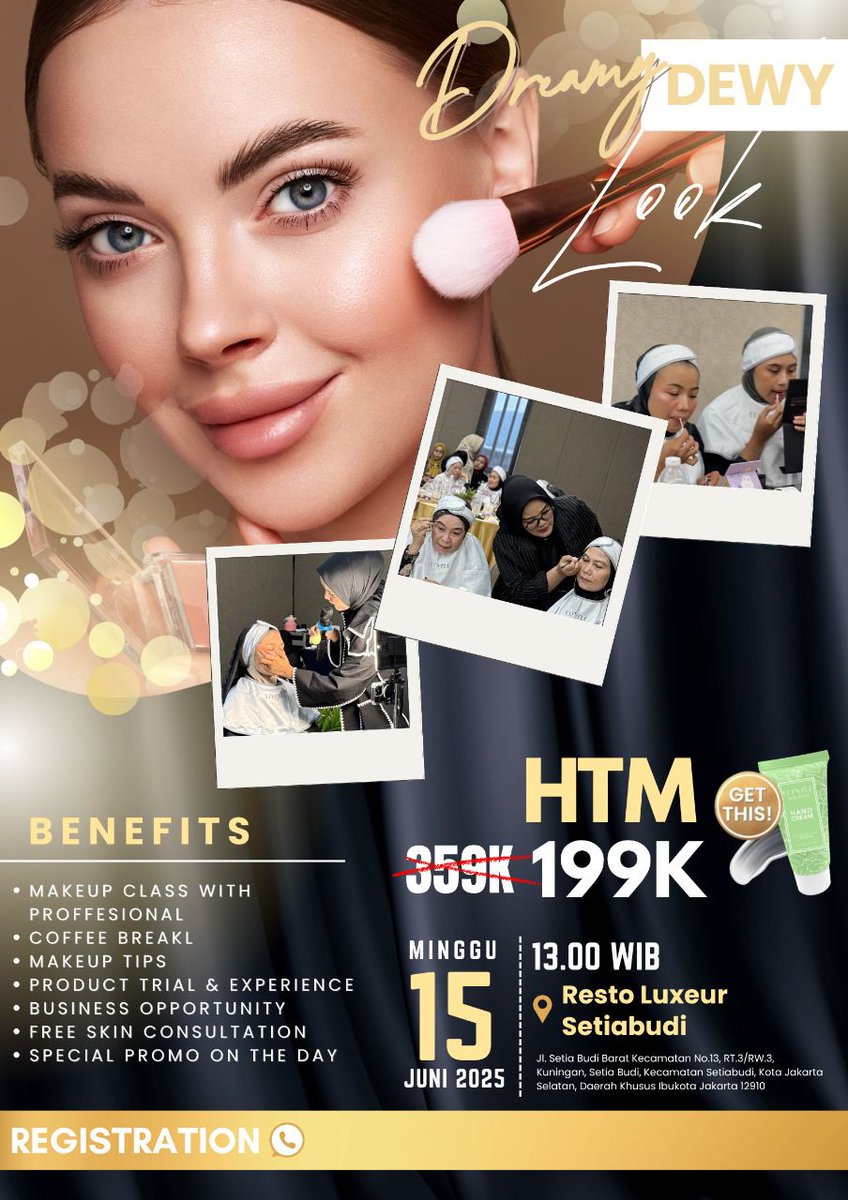 Halo, Beauty! 💖
Yuk, ikuti kelas make up spesial "Dreamy Dewy Look"

Jadi, jangan lewatkan kesempatan ini!
🗓️ Minggu, 15 Juni 2025
⏰ Pukul 13.00 WIB
📍 Resto Luxeur Setiabudi

Investasi Spesial:
Dari ~~359K~~ menjadi HANYA *199K* saja! 🤩 (Get Hand Cream Elysyle Body Nourish)