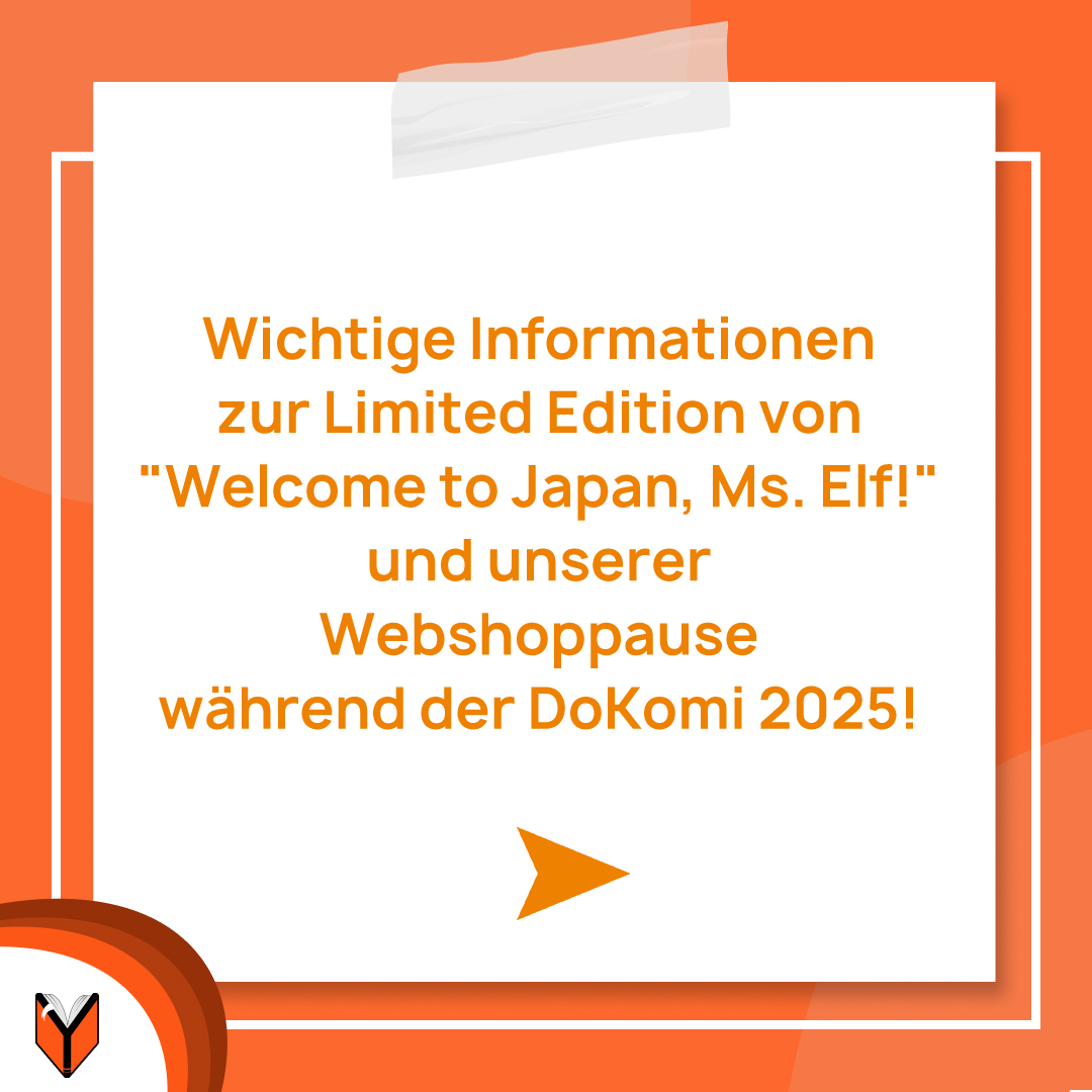 Yomeru_de's tweet photo. Wir haben ein paar wichtige Informationen für euch bezüglich der Limited Edition von "Welcome to Japan, Ms. Elf!" und unserer Webshoppause durch die DoKomi 2025!
#yomeru #yomerumanga #welcometojapanmself #webshop #webshoppause #dokomi #dokomi2025 https://t.co/rjj312RurH