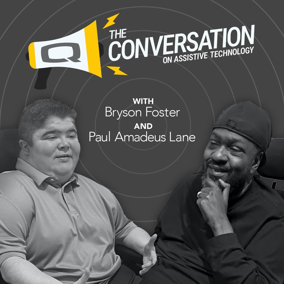 Quantum ambassadors Paul Amadeus Lane and Bryson Foster have teamed up to host Q The Conversation. This podcast is designed to talk about assistive technology and the many great people and organizations supporting the community.
Find it on Youtube or on your favorite podcast app.