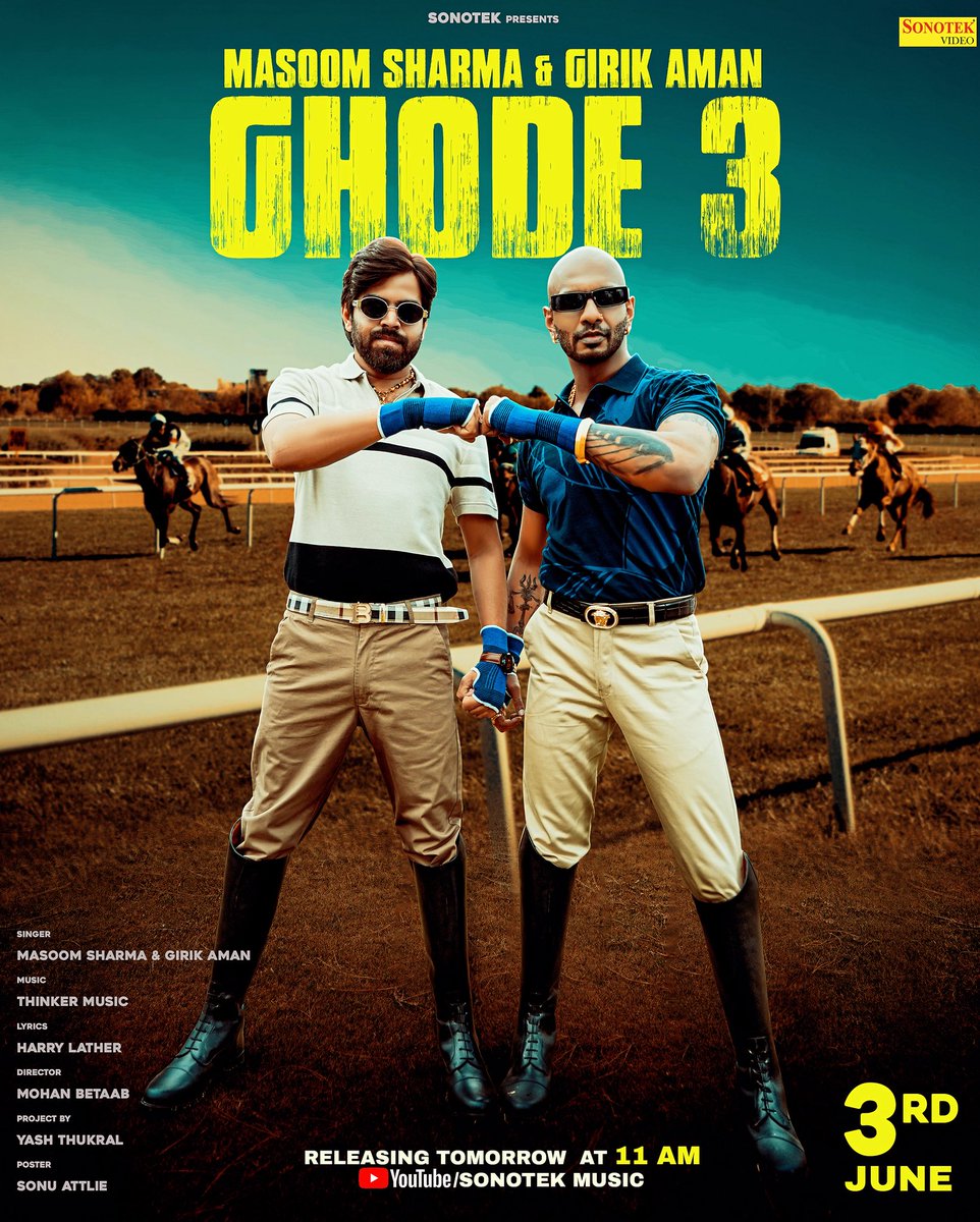 Girik Aman (@girikaman) on Twitter photo Lo ji , GHODE 3 , Audio finally out on all the audio platforms❤️
Now Sharing with you the final poster with release date of #ghode3 🐎 🏇🐎
Releasing tomorrow ie. 3rd june , @ 11am on <a href="/sonotekmusic/">Sonotek Music</a> with my desi top notch haryanvi brother MASOOM SHARMA 🧿 Lo ji , GHODE 3 , Audio finally out on all the audio platforms❤️
Now Sharing with you the final poster with release date of #ghode3 🐎 🏇🐎
Releasing tomorrow ie. 3rd june , @ 11am on <a href="/sonotekmusic/">Sonotek Music</a> with my desi top notch haryanvi brother MASOOM SHARMA 🧿
