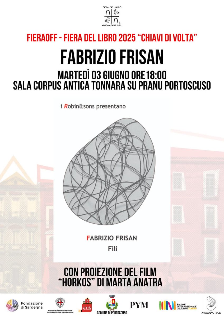03 giugno ore 18
Antica Tonnara Su Pranu di Portoscuso
Fabrizio Frisan "Fili"
Con la partecipazione di Marta Anatra regista del film #Horkos ambientato a #Portoscuso