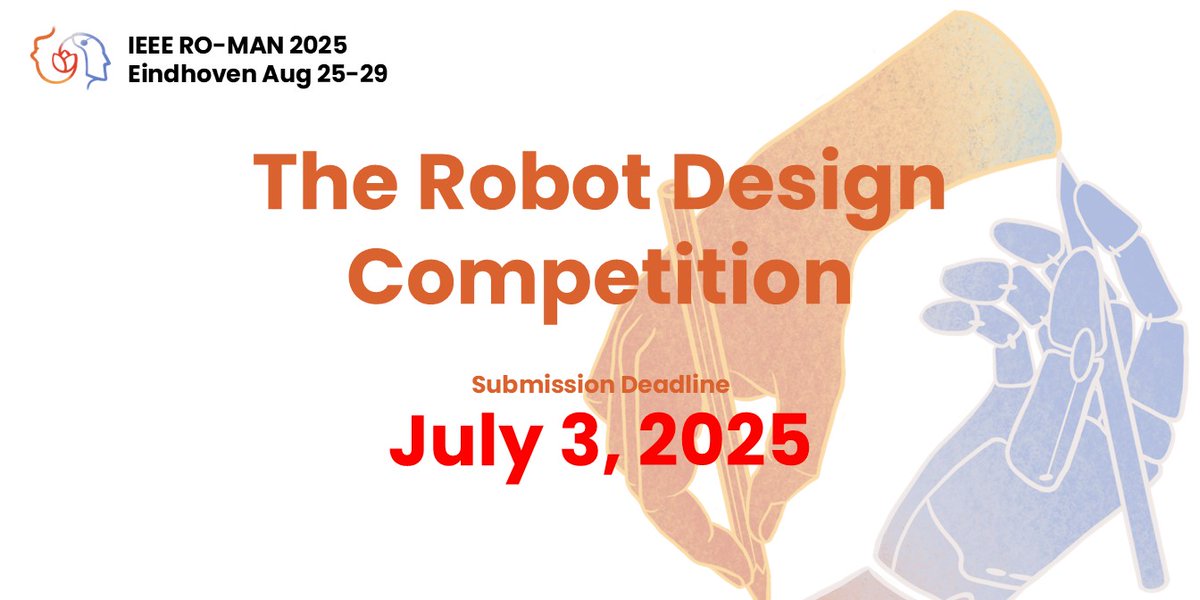 🚀The RO-MAN 2025 Robot Design Competition is now open!
Student and research teams are invited to submit their Interactive Robotic Objects🤖!
🏆Outstanding entries can win $1,000!
🗓 Submission deadline: July 3, 2025
Visit: ro-man2025.org/robot-design-c…

#ROMAN2025 #designcompetition
