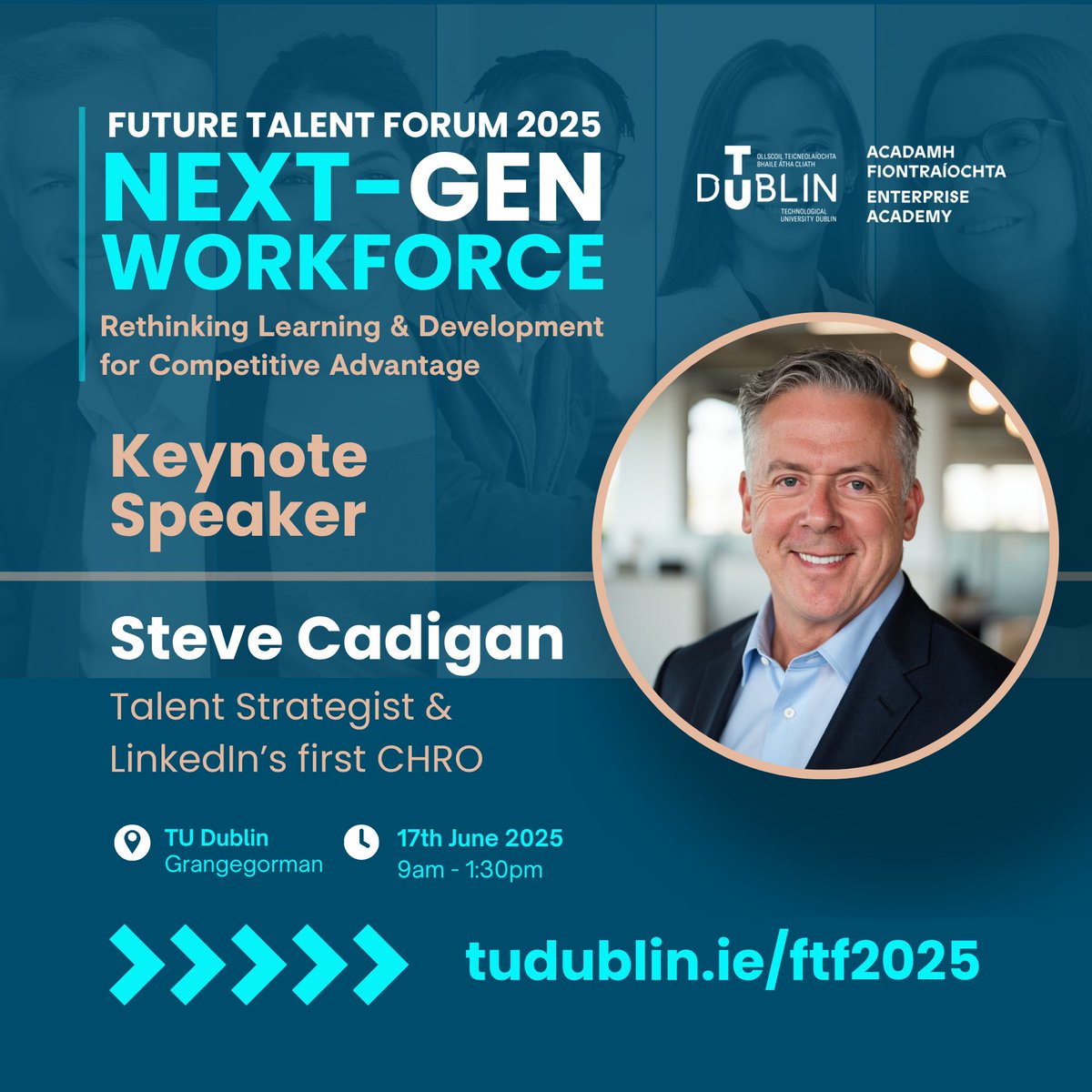 TU Dublin Enterprise Academy (@enterprise_acad) on Twitter photo FUTURE TALENT FORUM 2025 Next-Gen Workforce: Rethinking Learning & Development for Competitive Advantage <a href="/SteveCadigan/">Steve Cadigan</a> | Keynote Speaker | Discover how learning is becoming a strategic driver in a world of constant change. TU Dublin | 17 June 🎟️ Book now! eventbrite.ie/e/1323542393929 FUTURE TALENT FORUM 2025 Next-Gen Workforce: Rethinking Learning & Development for Competitive Advantage <a href="/SteveCadigan/">Steve Cadigan</a> | Keynote Speaker | Discover how learning is becoming a strategic driver in a world of constant change. TU Dublin | 17 June 🎟️ Book now! eventbrite.ie/e/1323542393929