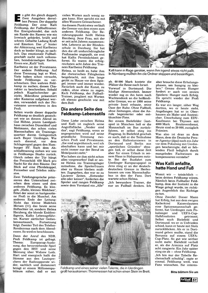 kicker_fuma's tweet photo. "Karlheinz Feldkamp - Ich mache lieber die Kleinen groß"
(Aus: Fuma November 1986)
#feldkamp #kalli #fck #betze #bayer05 #sge #rwo #bvb #arminia #Galatasaray #besiktas #botd #happybirthday https://t.co/T6LBjw20bh