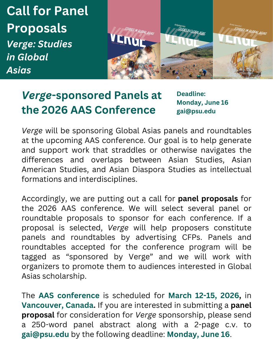 Verge: Global Asias (@vergega) on Twitter photo Reminder: Verge will be sponsoring Global Asias panels and roundtables at the 2026 AAS conference. Interested parties please submit a panel proposal, 250-word panel abstract, and 2-page c.v. to gai@psu.edu by: Monday, June16.
See attached for further details. Reminder: Verge will be sponsoring Global Asias panels and roundtables at the 2026 AAS conference. Interested parties please submit a panel proposal, 250-word panel abstract, and 2-page c.v. to gai@psu.edu by: Monday, June16.
See attached for further details.