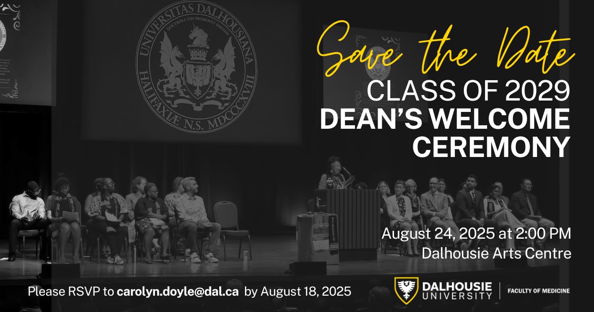 Save the Date! The Dean of Medicine will welcome the Class of 2029 to Dalhousie Medical School on August 25!
