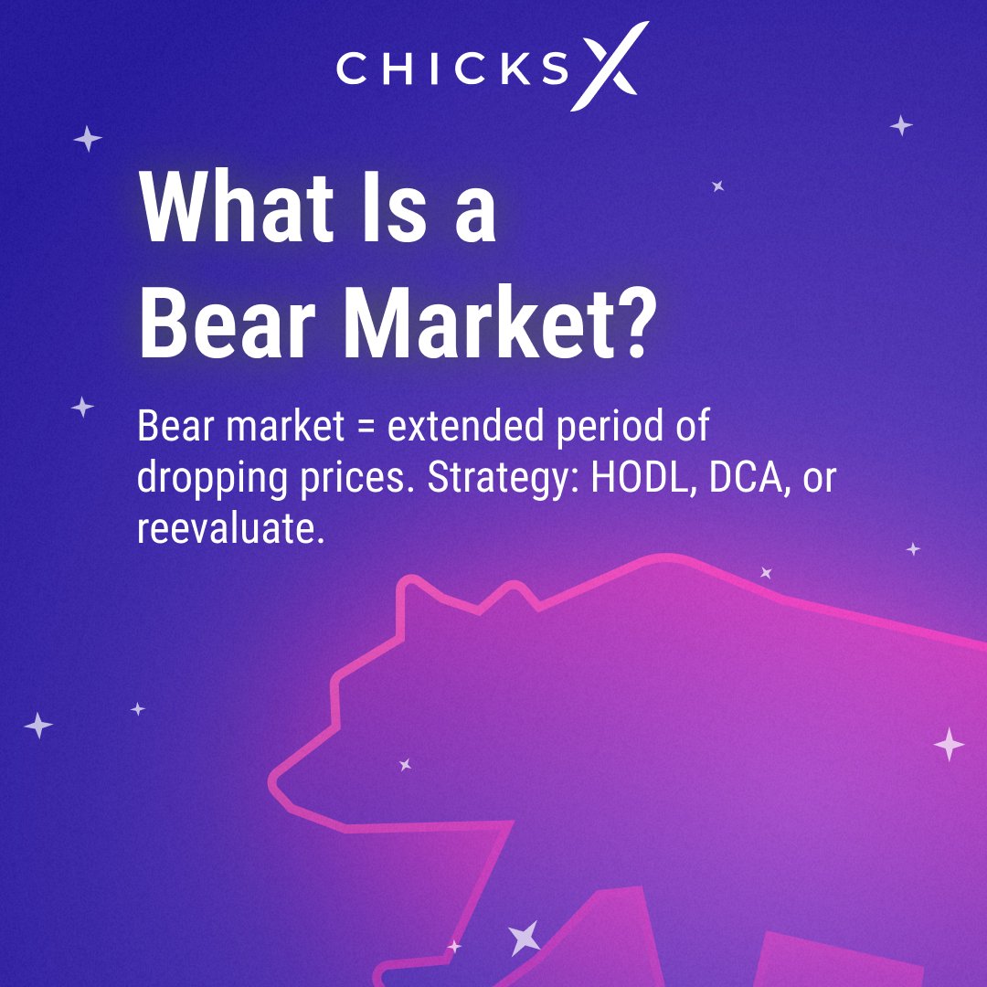 Bear markets happen. Our chick’s tip? 😎 Stick to the fundamentals. #BearMarket #ChicksX