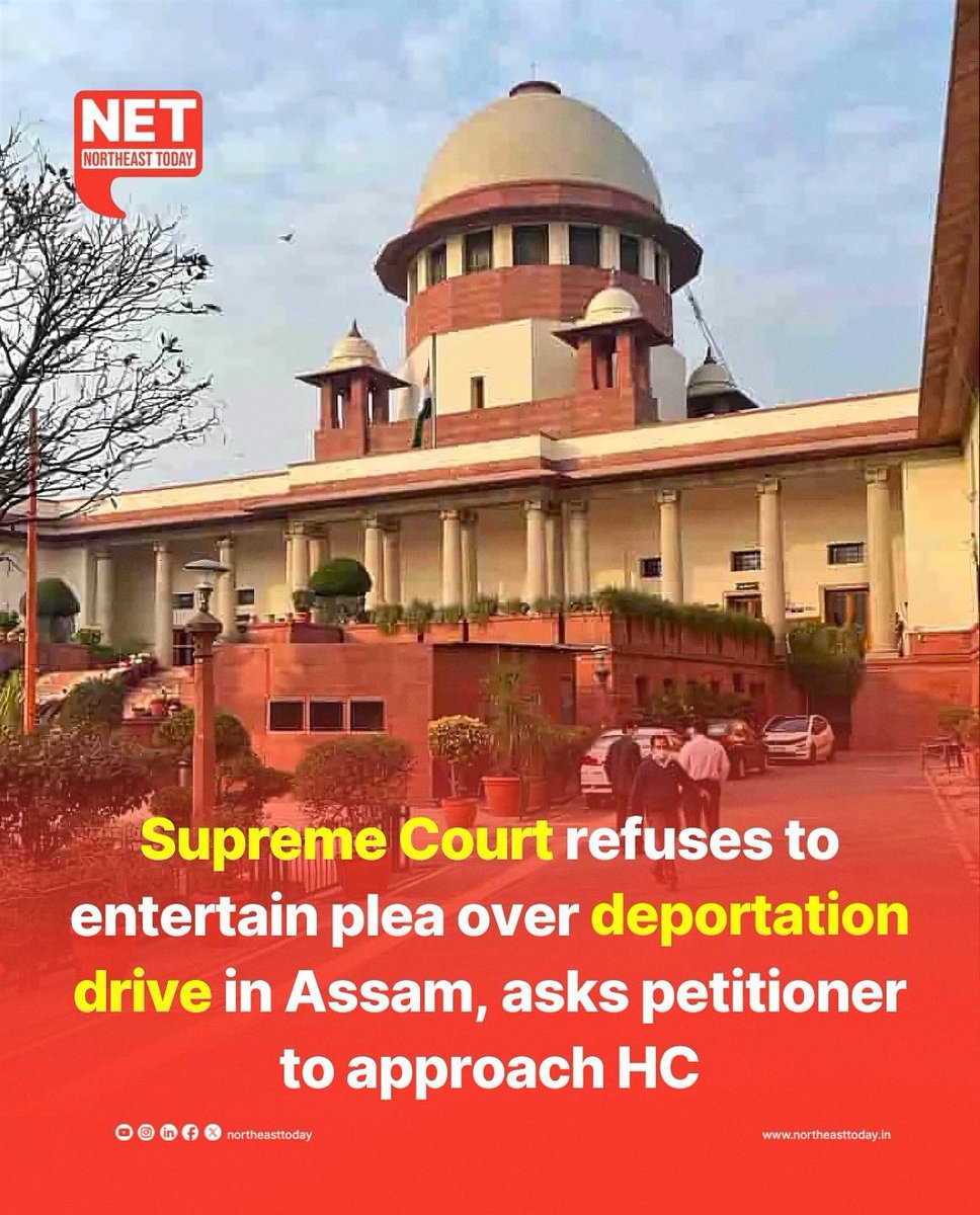 #Assam | The Supreme Court on Monday declined to entertain a plea challenging the Assam government’s alleged deportation drive targeting suspected foreigners without proper nationality verification or legal procedures.

Read more..
northeasttoday.in/2025/06/02/sup…

#SupremeCourt