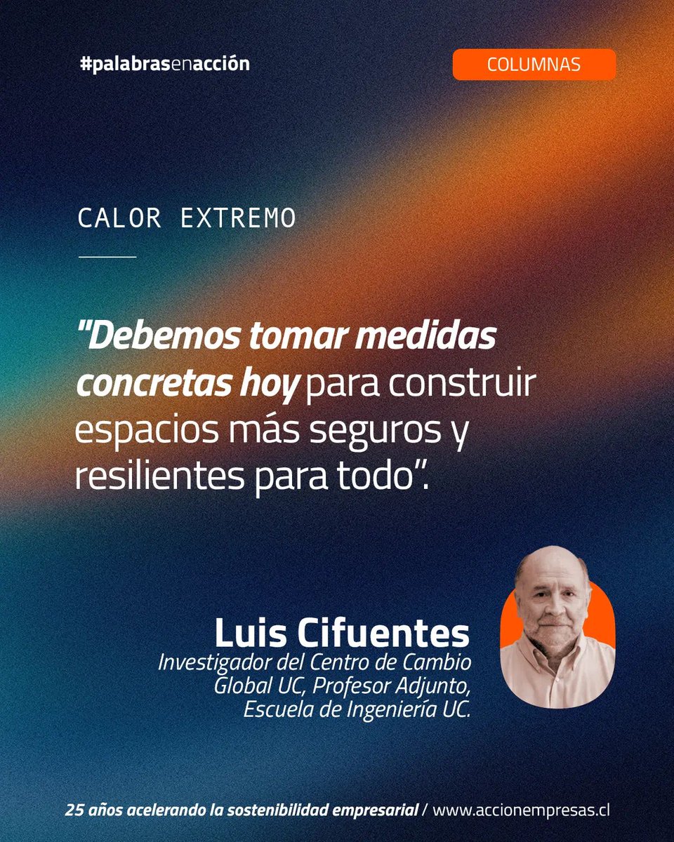 🔊 Compartimos la columna “El calor extremo: un problema de salud pública”, escrita por Luis Abdón Cifuentes, investigador del Centro de Cambio Global UC para nuestro espacio #PalabrasEnAcción. 
👓 Lee aquí: f.mtr.cool/rmasimotwb