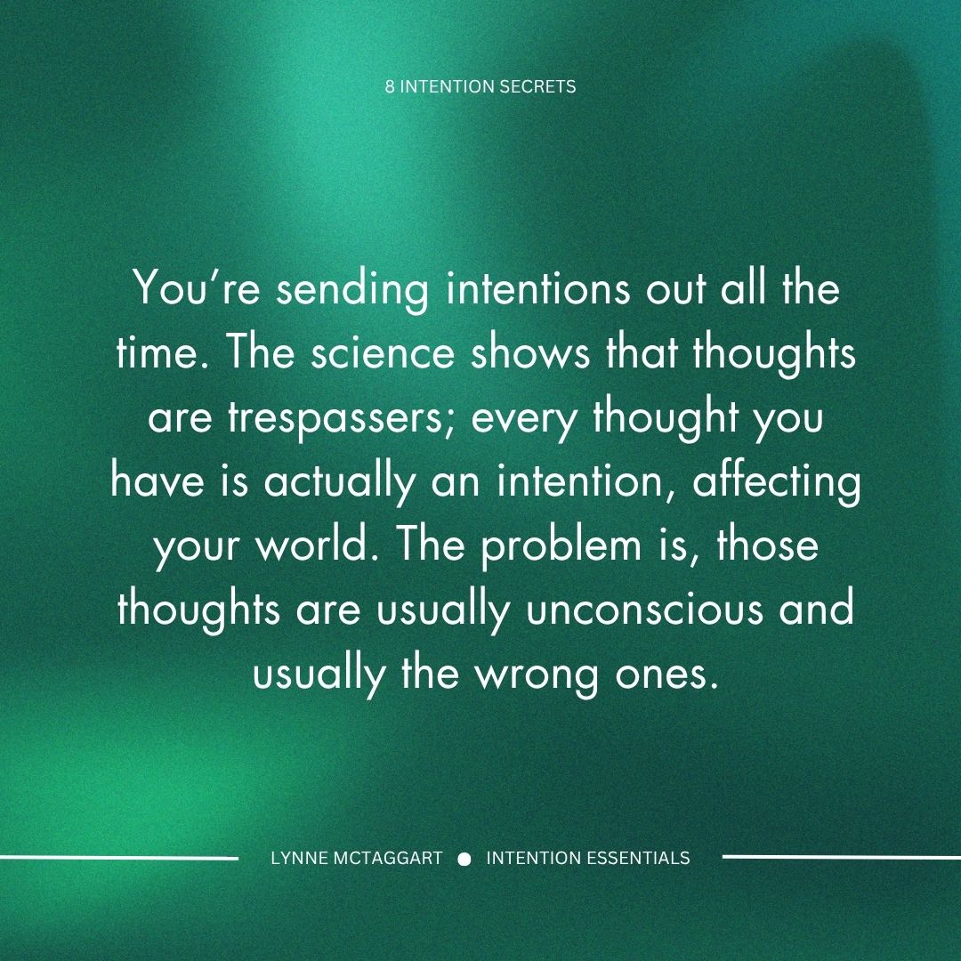 I show you how to be purposeful in your intentions – rather than repeatedly telling the universe what you DON’T want.

Find out more with Intention Essentials: lynnemctaggart.com/courses/intent…

#IntentionExperiment #PowerOfEight #GroupIntention #HealingIntention
#FocusedIntention