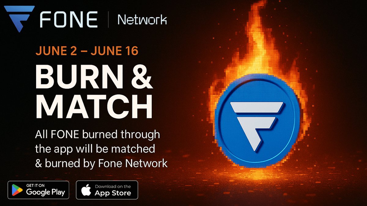 🔥 Community Burn Event is Live! 🔥
June 2 – June 16

We’re excited to launch a brand-new event where your actions help shape the future of the Fone Network!

🗓 From June 2 to June 16, every FONE you burn using the in-app Burn feature will be matched 1:1 by Fone Network. That