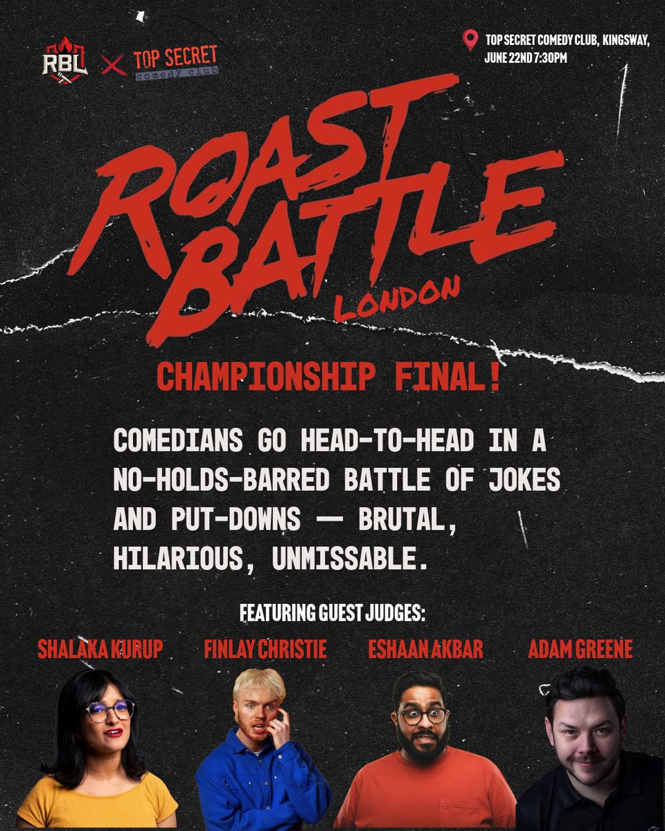 🔥 Roast Battle! 🔥 

🕚 Sunday 22nd June 7:30pm

📍Top Secret Comedy Club, Kingsway

🎟️ Tickets thetopsecretcomedyclub.co.uk/events-listing…

The comedy showdown where comedians go head-to-head with no-holds-barred roast jokes!

This is the London Championship Final🏟️