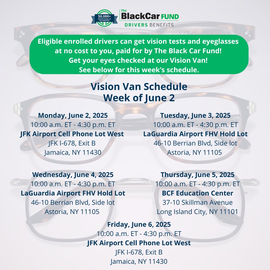 Join us at the Drivers Benefits Vision Van, where vision benefits are brought directly to you! Eligible enrolled drivers can get vision tests and eyeglasses at no cost to you, paid for by The Black Car Fund. *Exclusions and eligibility apply -ny.driversbenefits.org/eligibility/