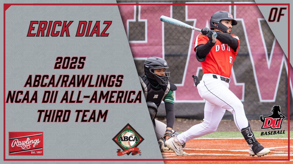 CONGRATULATIONS to DU baseball player Erick Diaz on being named to the 2025 ABCA/Rawlings NCAA DII All-America Third Team!