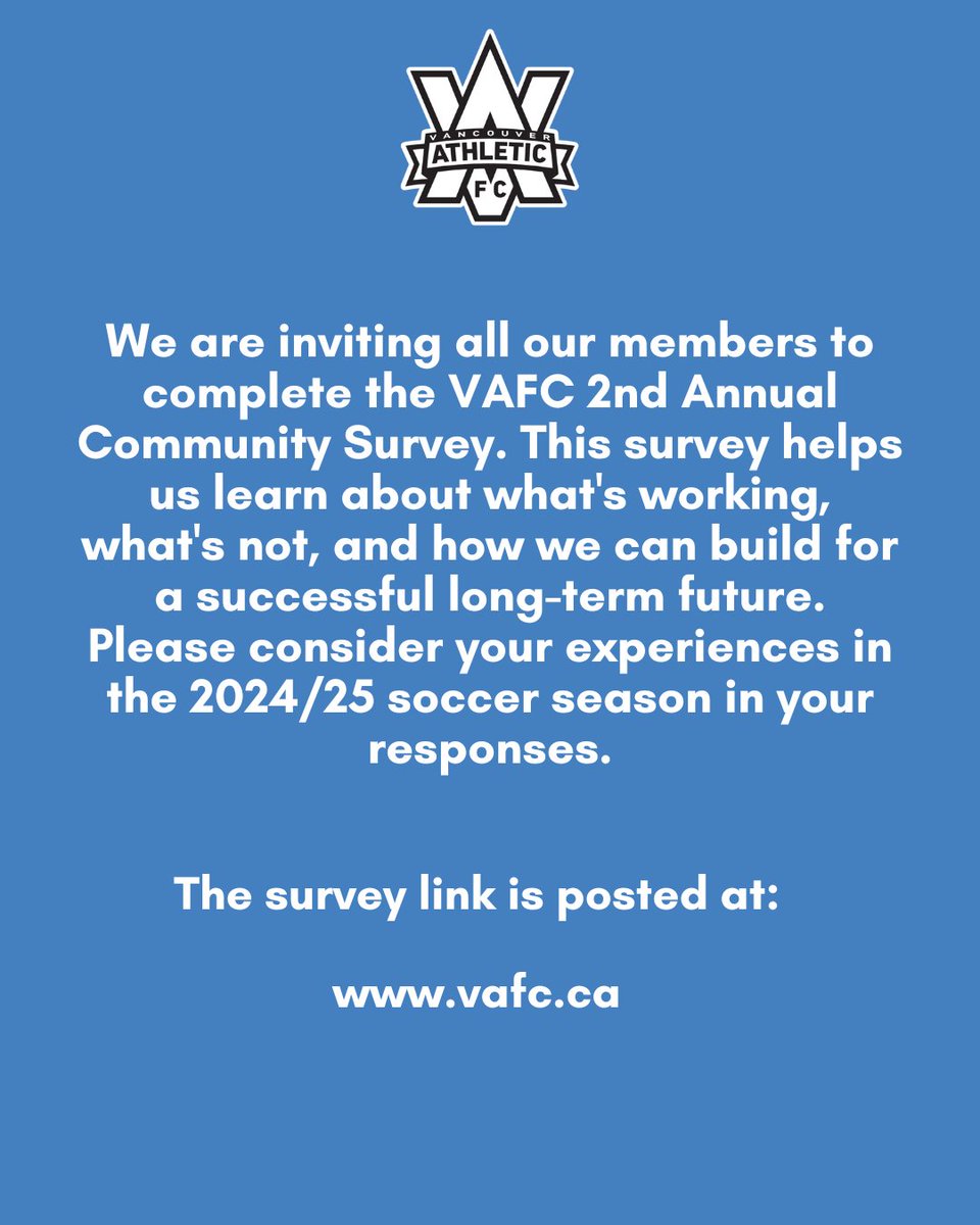 We are inviting all our members to complete the VAFC 2nd Annual Community Survey. This survey helps us learn about what's working, what's not, and how we can build for a successful long-term future. The survey link is posted at: 

vafc.ca